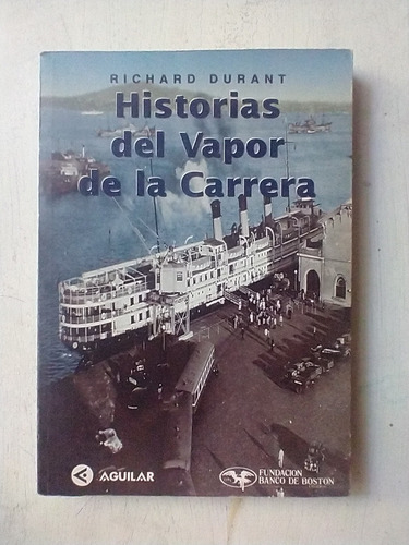 Historias Del Vapor De La Carrera Richard Durant