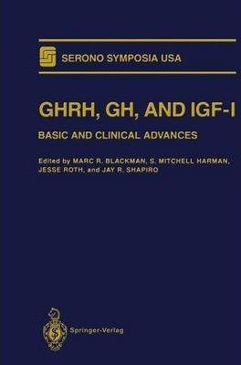 Libro Ghrh, Gh, And Igf-i - Marc R. Blackman