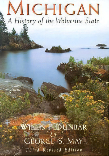 Michigan, De Willis F.; May Dunbar. Editorial William B Eerdmans Publishing Co, Tapa Blanda En Inglés