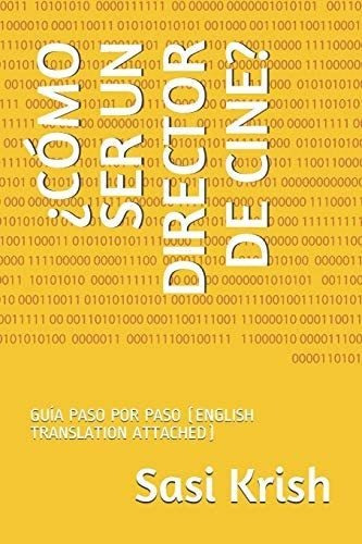 Libro: ¿cómo Ser Un Director De Cine?:guía Paso Por Paso Al