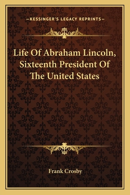 Libro Life Of Abraham Lincoln, Sixteenth President Of The...