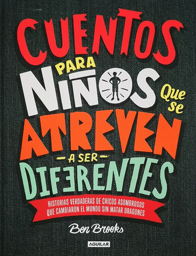 Cuentos Para Niños Que Se Atreven A Ser Diferentes - Brooks