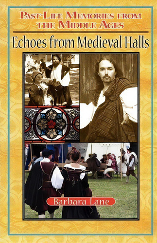 Echoes From Medieval Halls, De Barbara Lane Ph D. Editorial Createspace Independent Publishing Platform, Tapa Blanda En Inglés