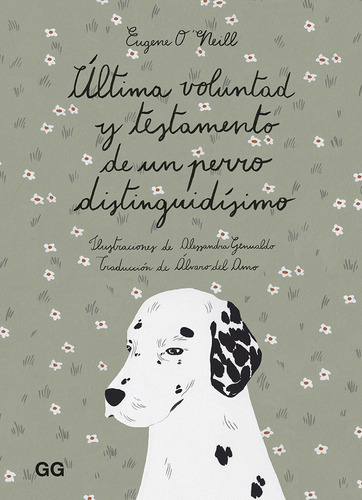 Ultima Voluntad Y Testamento De Un Perro Distinguidisimo ...