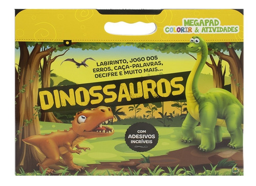 Livro Megapad Colorir E Atividades Dinossauros Com Adesivos