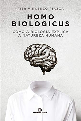 Libro Homo Biologicus Como A Biologia Explica A Natureza Hum