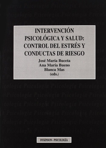 Intervenciãâ³n Psicolãâ³gica Y Salud, De Buceta, Jose Maria. Editorial Dykinson En Español