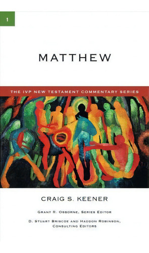 Matthew, De Craig S Keener. Editorial Intervarsity Press, Tapa Blanda En Inglés