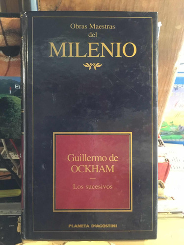 Los Sucesivos Guillermo Ockham (Usado)