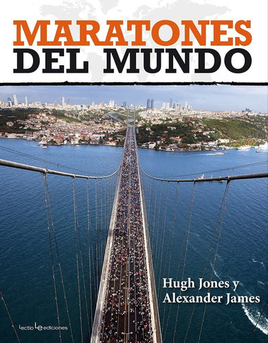 Maratones Del Mundo, De Hugh Jones; Alexander James. Editorial Lectio En Español