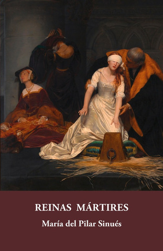 Reinas Mártires, De María Del Pilar Sinués. Editorial Jpm Ediciones, Tapa Blanda En Español, 2014