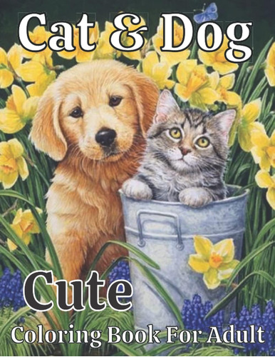 Libro: Cute Cat & Dog Coloring Book For Adult: Easy Cat & Do