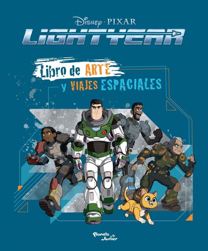 Lightyear - Libro De Arte Y Viajes Espaciales - Disney