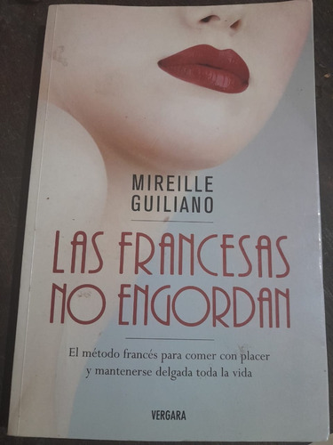 Mireille Guiliano Las Francesas No Engordan 