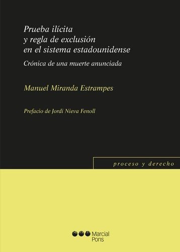 Libro Prueba Ilícita Y Regla De Exclusión En El Sistema Est