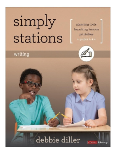 Simply Stations: Writing, Grades K-4 - Debbie Diller. Eb11