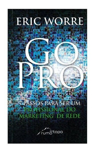 Livro Go Pro: 7 Passos Para Ser Um Profissional Do Marketing