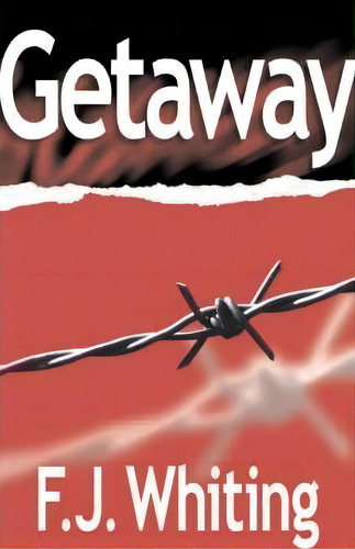 Getaway, De F.j. Whiting. Editorial Trafford Publishing, Tapa Blanda En Inglés
