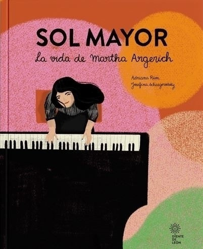 Libro Sol Mayor - La Vida De Martha Argerich