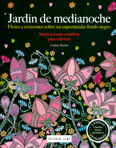 Jardín de medianoche. Inspiraciones creativas para colorea, de Lindsey Boylan. Serie 8415618584, vol. 1. Editorial Ediciones y Distribuciones Dipon Ltda., tapa blanda, edición 2016 en español, 2016