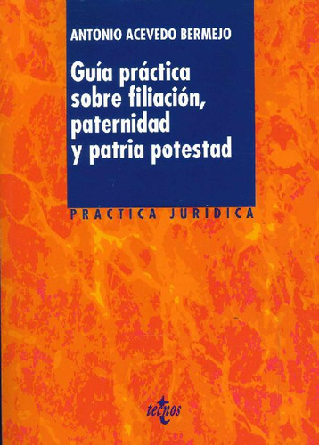 Libro Guía Práctica Sobre Filiación, Paternidad Y Patria Pot