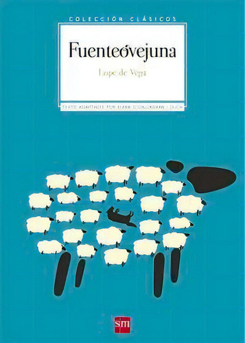 Fuenteovejuna, De Vega, Lope De. Editorial Ediciones Sm, Tapa Blanda En Español