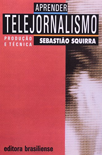 Libro Aprender Telejornalismo Produção E Técnica De Sebastiã