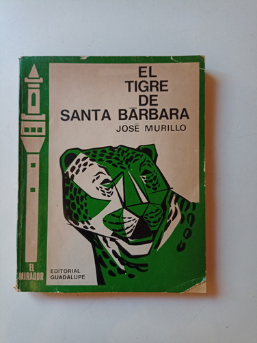 El Tigre De Santa Bárbara José Murillo 