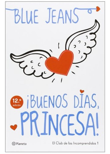 Buenos Días, Princesa!, De Francisco De Paula Fernandez. Editorial Planeta, Tapa Blanda, Edición 1 En Español