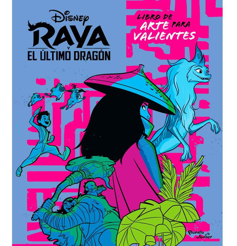 Libro Raya Y El Último Dragón. Libro De Arte Para Valientes