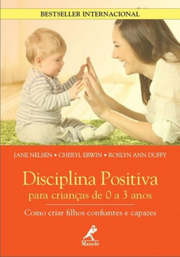 Disciplina Positiva Para Crianças De 0 A 3 Anos