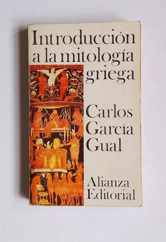 Introducción A La Mitología Griega, Carlos García Gual
