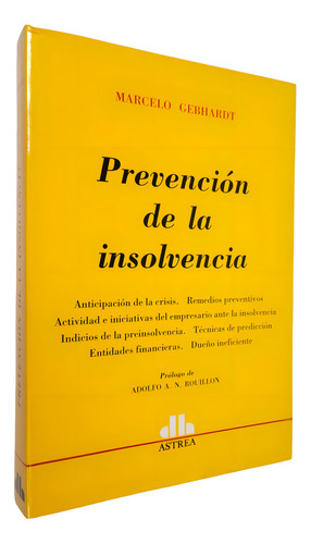 Prevención de la insolvencia, de Gebhardt, Marcelo. Editorial Astrea, edición 1 en español