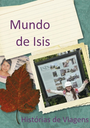 Mundo De Isis 1: Histórias De Viagens, De Ledo Gomes. Série Não Aplicável, Vol. 1. Editora Clube De Autores, Capa Mole, Edição 2 Em Português, 2018