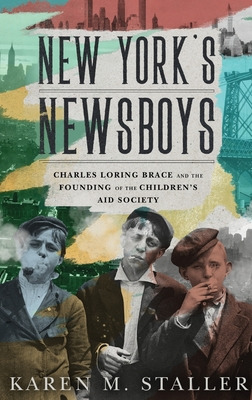 Libro New York's Newsboys: Charles Loring Brace And The F...