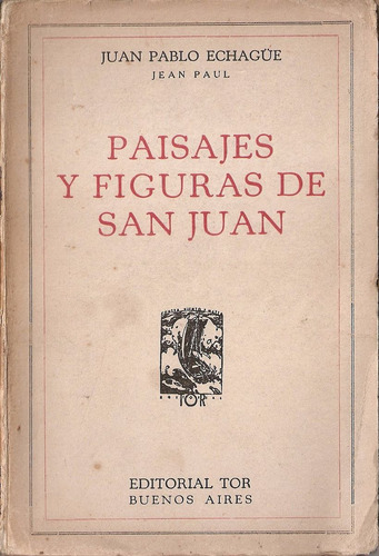 Paisajes Y Figuras De San Juan - Echague - Tor