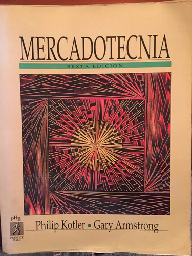 Mercadotecnia - Kotler, Armstrong- 6ta Edicion