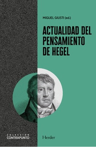 Actualidad Del Pensamiento De Hegel, De Giusti, Miguel. Editorial Herder, Tapa Blanda En Español, 2022