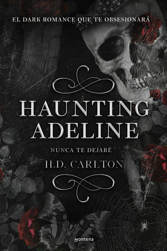 Libro: Haunting Adeline. Carlton, H.d.. Montena