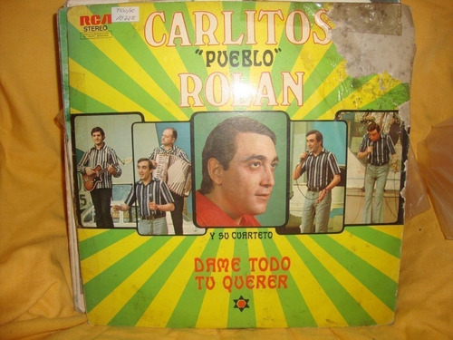 Vinilo Carlitos Pueblo Rolan Dame Todo Tu Querer C3