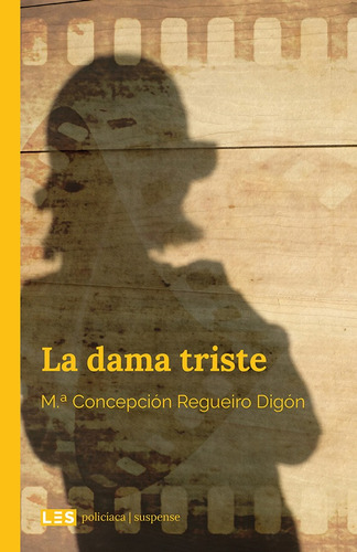 La Dama Triste, De M.ª Cepción Regueiro Digón. Les Editorial, Tapa Blanda En Español, 2020