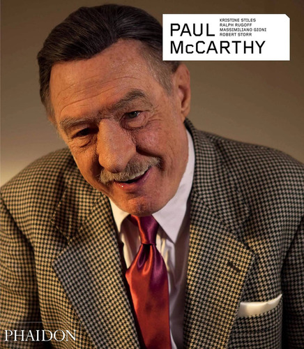 PAUL MCCARTHY - REVISED AND EXPANDED EDITION, de Varios autores. Editorial Phaidon, tapa blanda en inglés, 2022