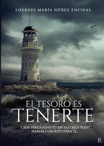 El Tesoro Es Tenerte, De Núñez Encinas , Lourdes María.., Vol. 1.0. Editorial Punto Rojo Libros S.l., Tapa Blanda, Edición 1.0 En Español, 2032