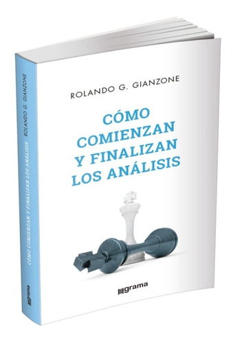 Gianzone Rolando - Como Comienzan Y Finalizan Los Analisis