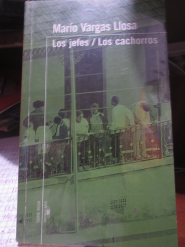 Libro Los Jefes - Los Cachorros De Mario Vargas Llosa