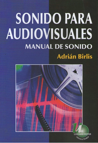 Sonido Para Audiovisuales Manual De Sonido