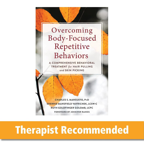 Libro: Overcoming Body-focused Repetitive Behaviors: A Compr