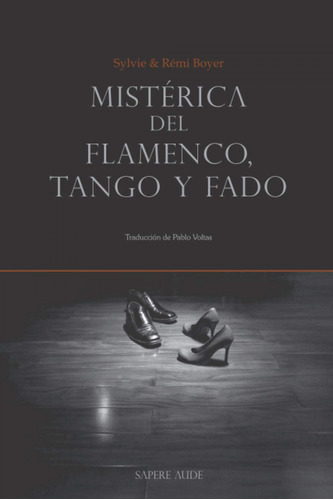 Mistérica Del Flamenco, Tango Y Fado - Boyer, Remi