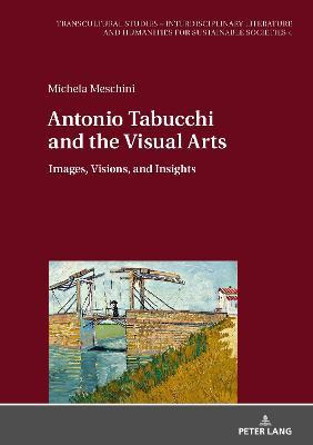 Libro Antonio Tabucchi And The Visual Arts : Images, Visi...