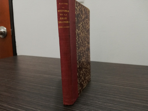 Libro Historia De La Gran Colombia De 1896